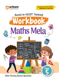 Arihant Mela Workbook Maths Class 5 | Ncert Textbook Based 2025 Edition | Activity Based Questions, Practice Worksheets & Exerci