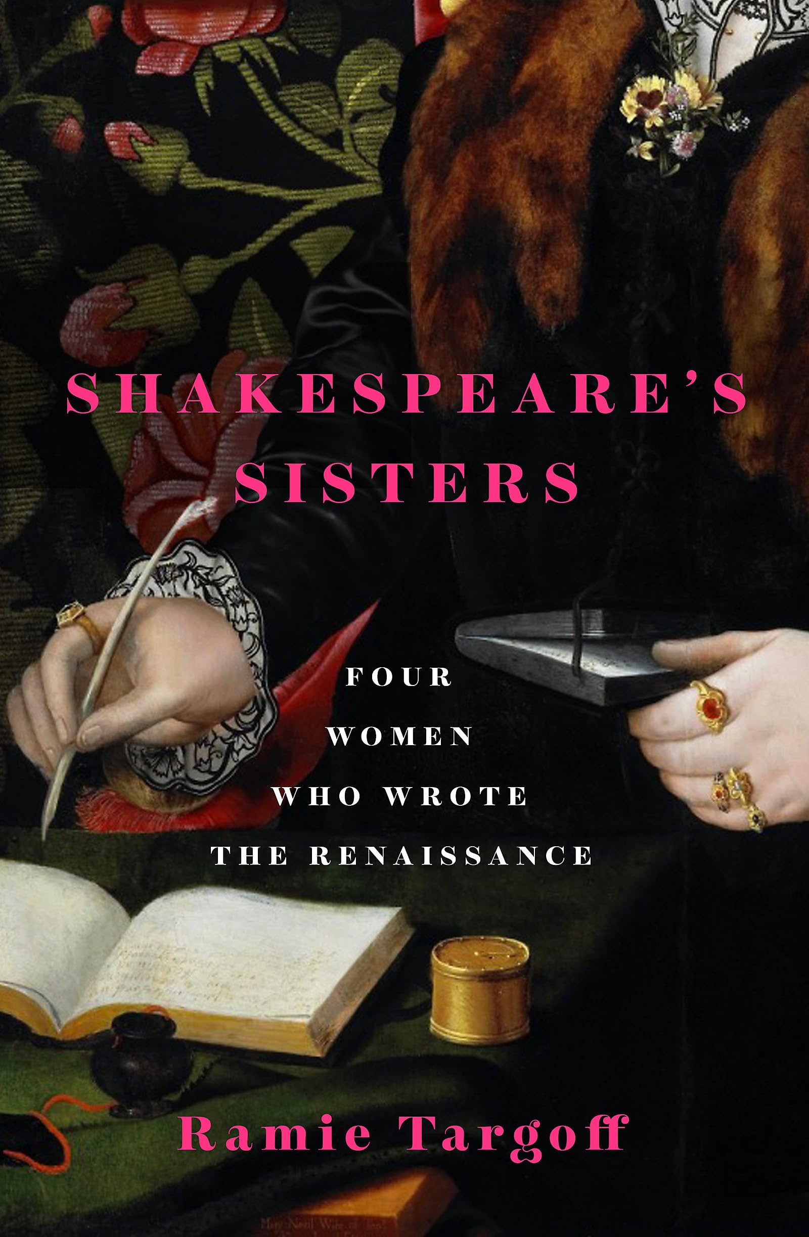 Shakespeares Sisters: Four Women Who Wrote the Renaissance