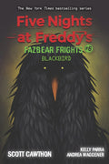 FIVE NIGHTS AT FREDDYS: FAZBEAR FRIGHTS #6: BLACKBIRD