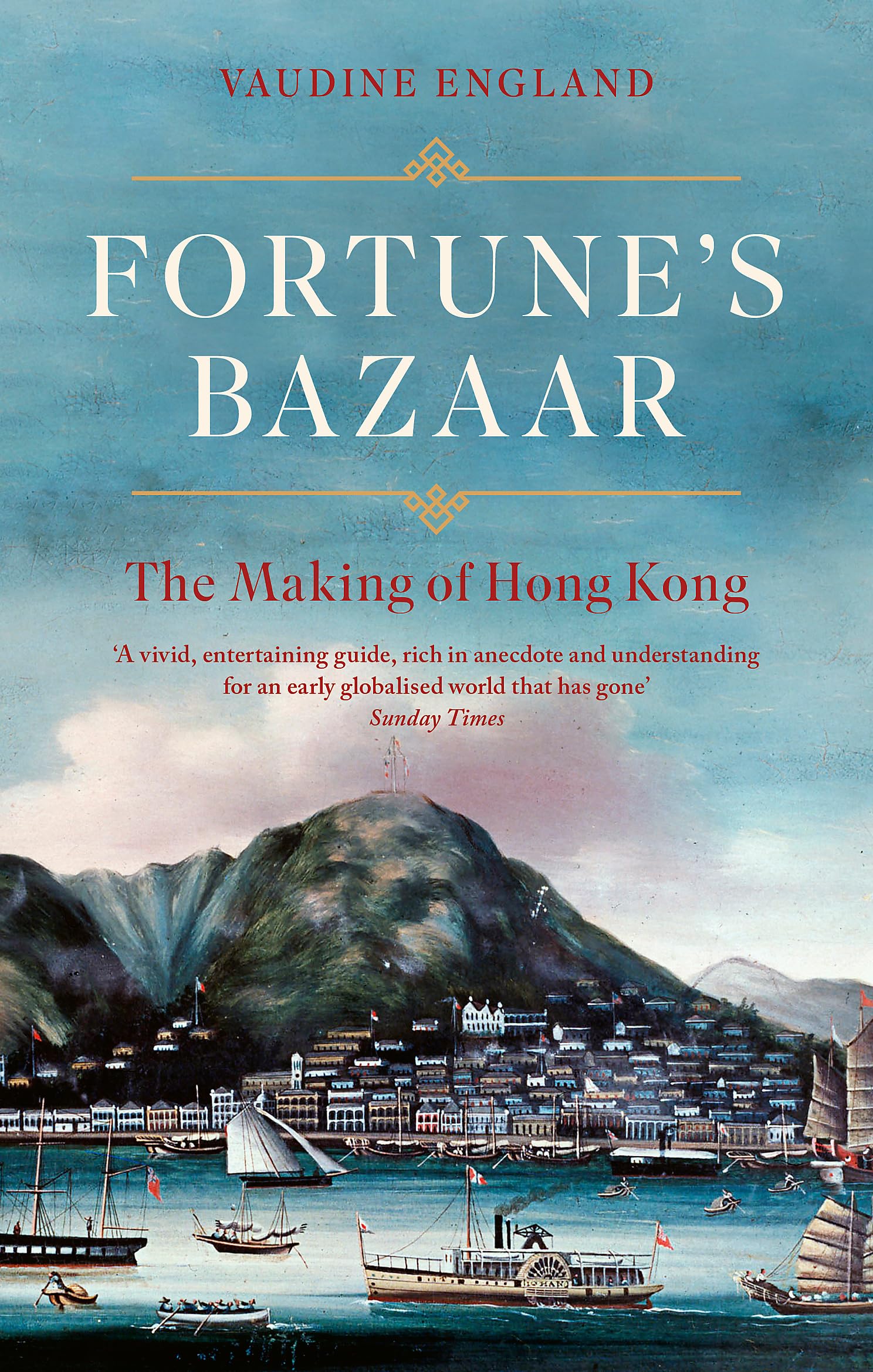 FortuneS Bazaar: The Making Of Hong Kong