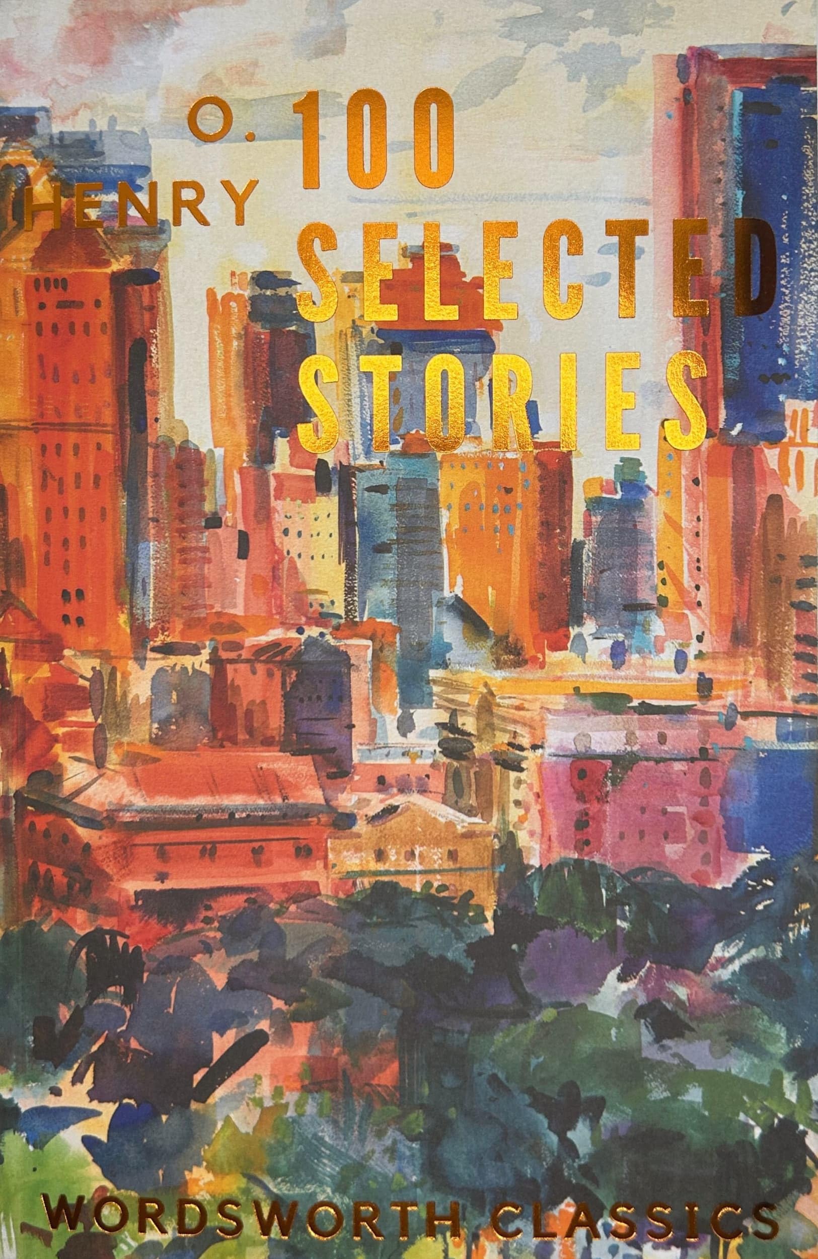 100 Selected Stories (Wordsworth Classics)