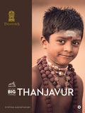 The Next Big Thing  Thanjavur : Treasures