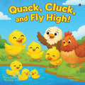 Quack, Cluck and Fly high