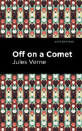 Off on a Comet (Mint Editions  Scientific and Speculative Fiction)
