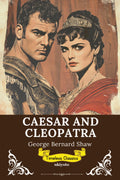 Caesar and Cleopatra Timeless Classics