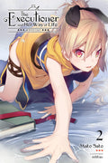 The Executioner and Her Way of Life, Vol. 2: Whiteout (The Executioner and Her Way of Life, 2)