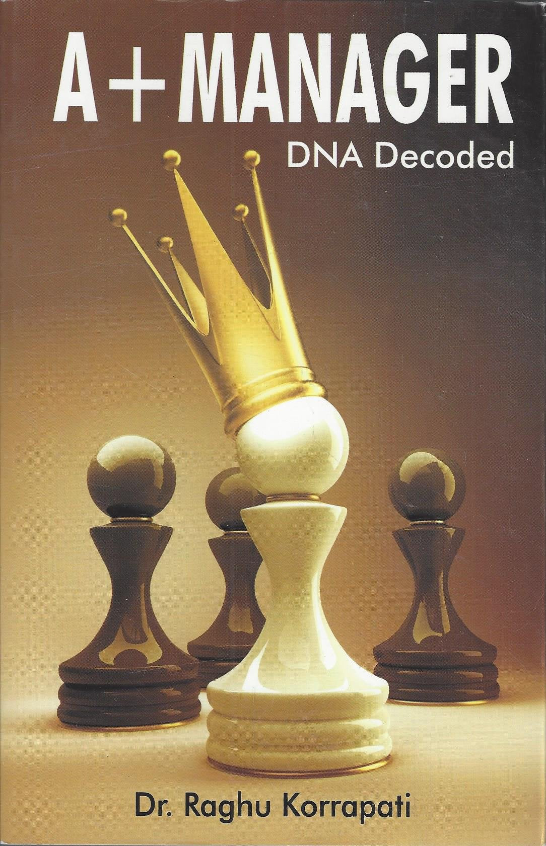A+ Manager Dna Decoded