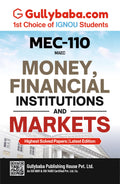 IGNOU MEC110 Money, Financial Institutions and Markets (ENG) | Latest Study Material Including Exam Practice Paper & Solved Sam