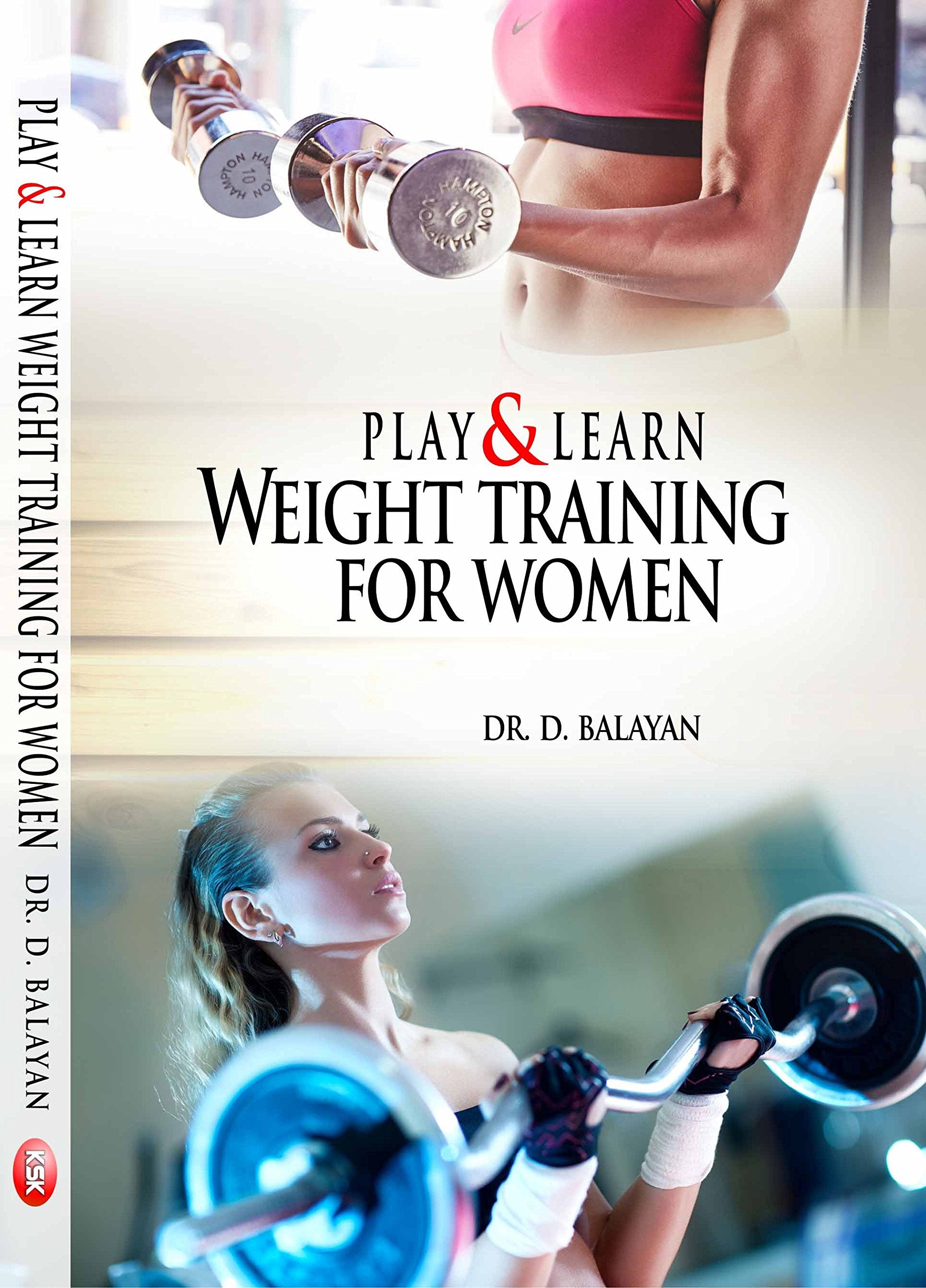 Play & Learn Weight Training For Women