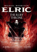 Michael Moorcocks Elric Vol. 1: The Ruby Throne