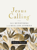 Jesus Calling, 365 Devotions with RealLife Stories, Hardcover, with Full Scriptures: Encouragement and Reassurance for Daily Li