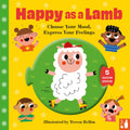 Happy As A Lamb: A Fun Way To Explore Emotions With 25YearOlds Through Play: 1 (Choose Your Mood Board Books)