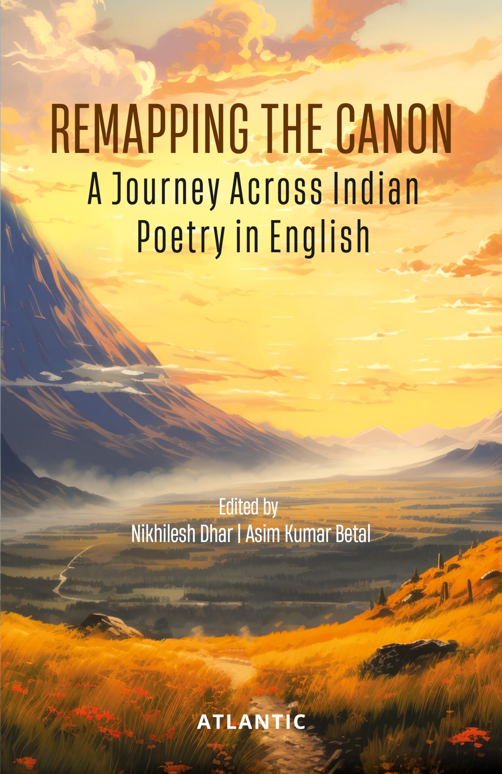 Remapping the Canon: A Journey Across Indian Poetry in English
