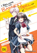 I Belong To The Baddest Girl At School Volume 06: A Novel