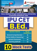 IPU CET B.Ed Entrance Exam | Indraprastha University Common Entrance Test | 10 Practice Mock Tests (1500+ Solved MCQs) with Free