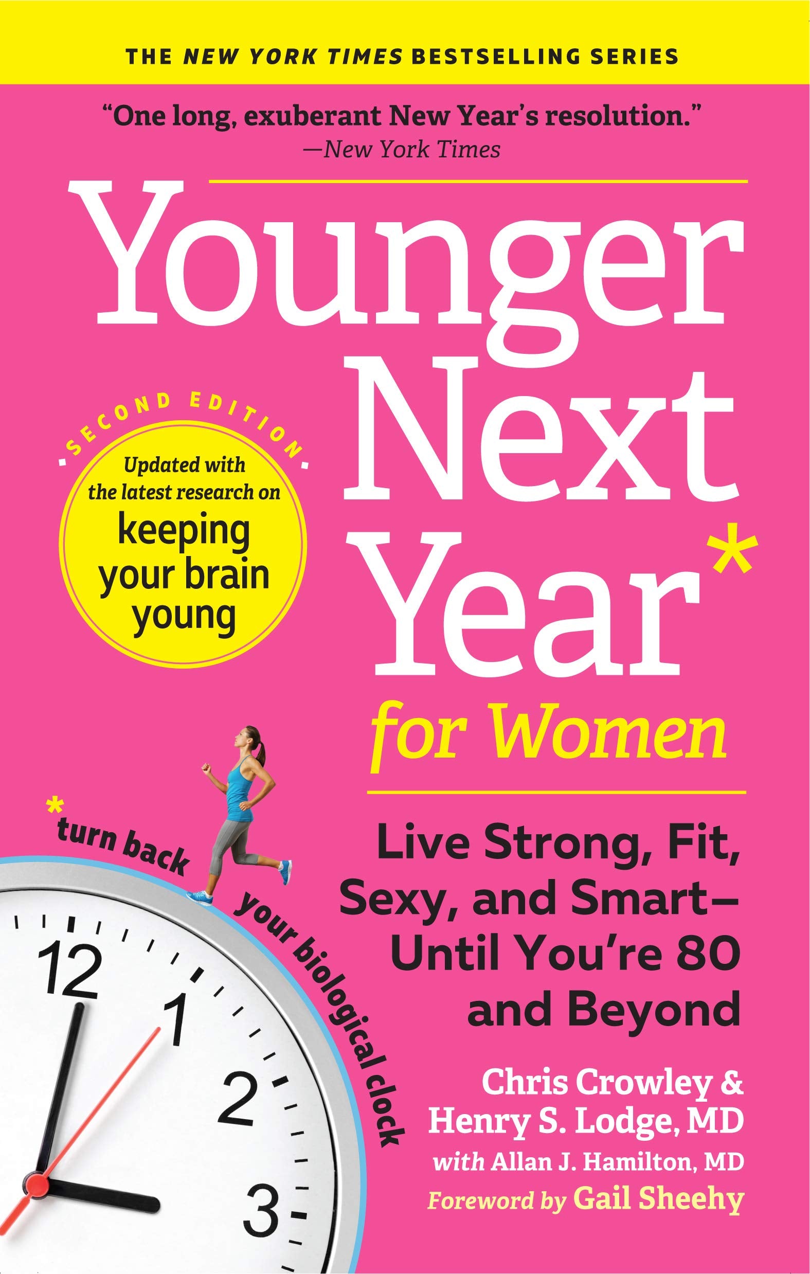 Younger Next Year for Women: Live Strong, Fit, Sexy, and SmartUntil You?re 80 and Beyond