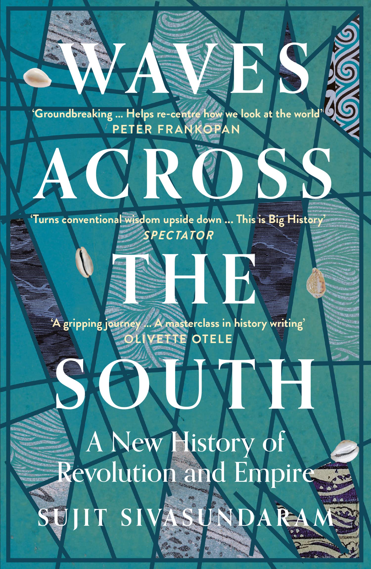 Waves Across The South: A New History of Revolution and Empire