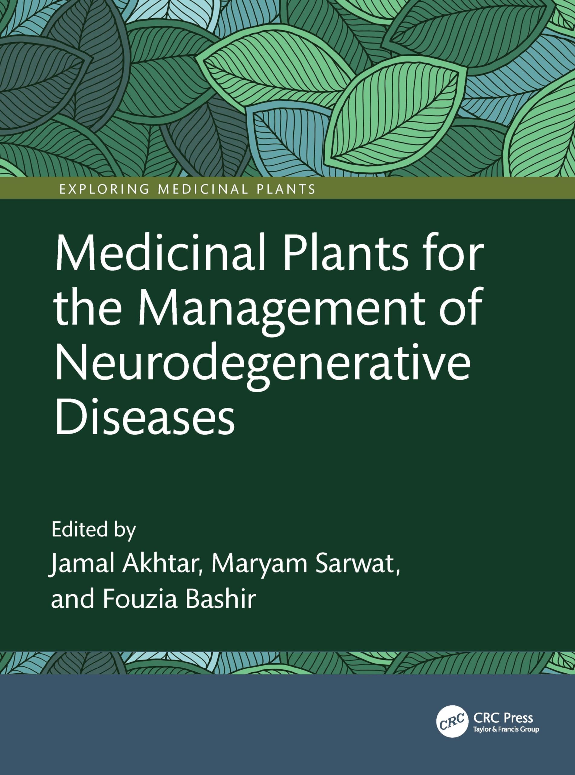 Medicinal Plants For The Management Of Neurodegenerative Diseases (Exploring Medicinal Plants)