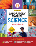 Arihant Laboratory Manual Science for CBSE Class 6 Exam 202526 | As Per NEP 2020 | Based on Latest NCERT (Ganita Prakash) | Inc
