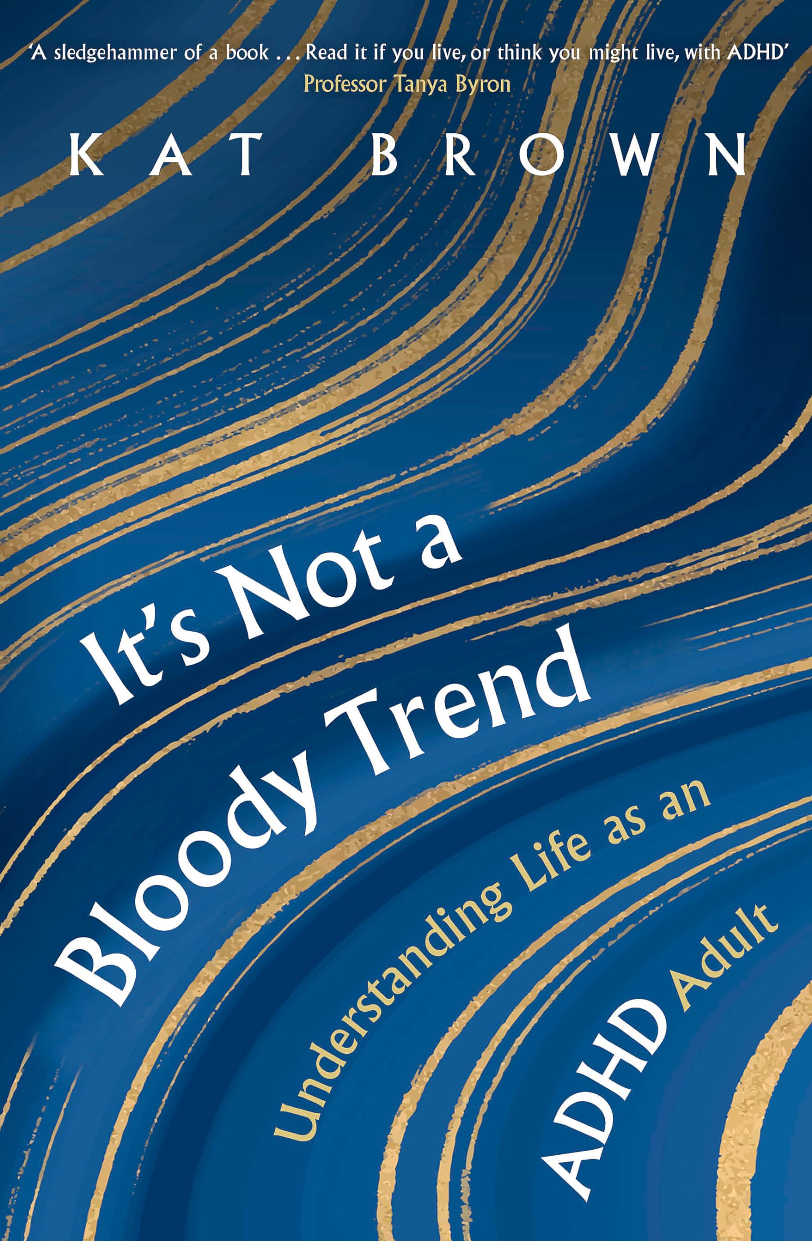 ItS Not A Bloody Trend: Understanding Life As An Adhd Adult