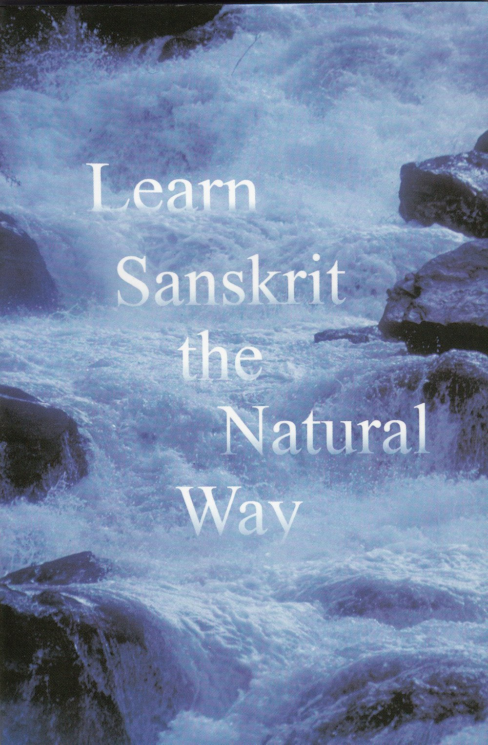 Learn Sanskrit : The Natural Way
