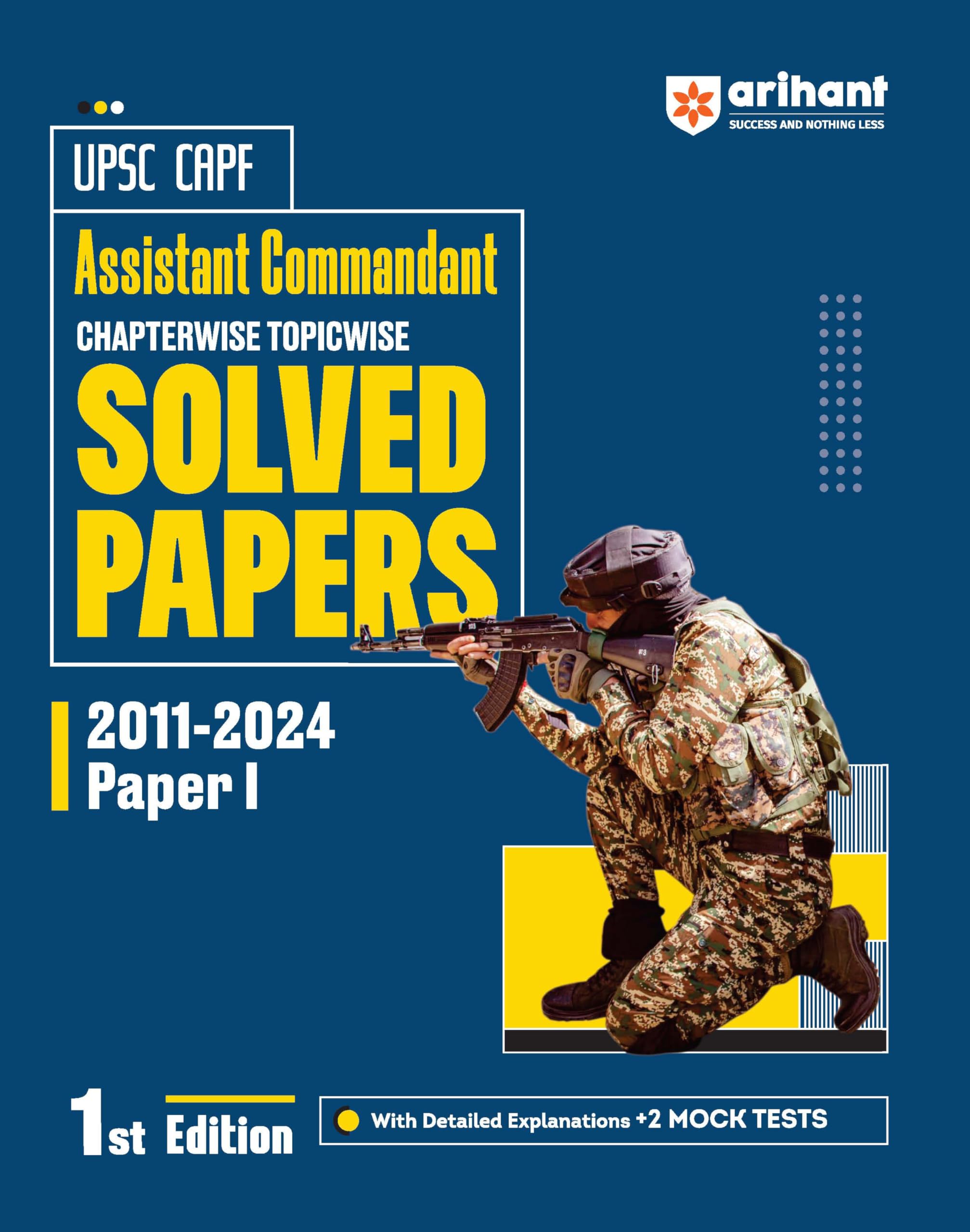 (Old Edition) Arihant UPSC CAPF Assistant Commandant Chapterwise Topicwise Solved Papers 20112023 Paper