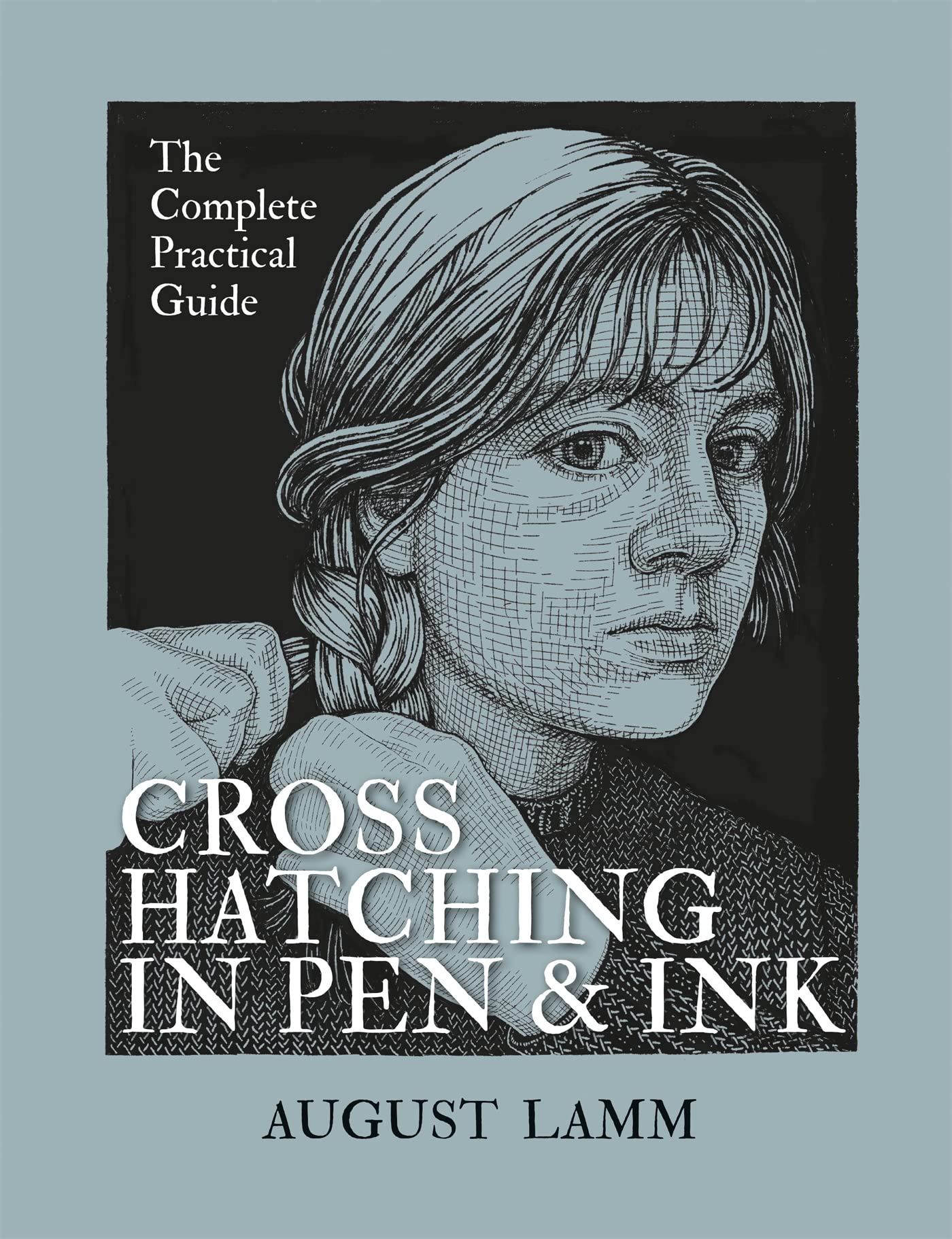 Crosshatching In Pen & Ink: The Complete Practical Guide