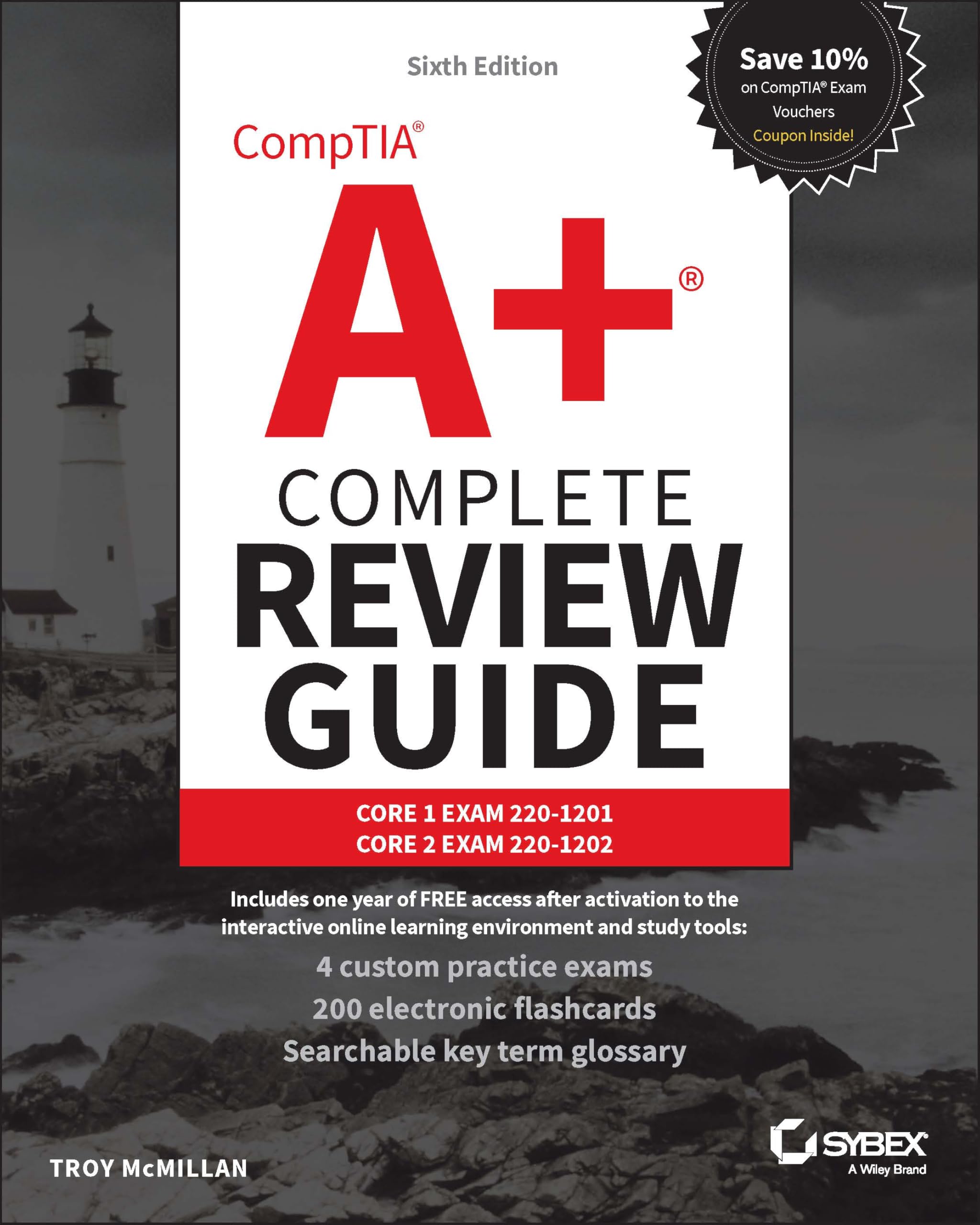 CompTIA A+ Complete Review Guide: Core 1 Exam 2201201 and Core 2 Exam 2201202 (Sybex Study Guide)