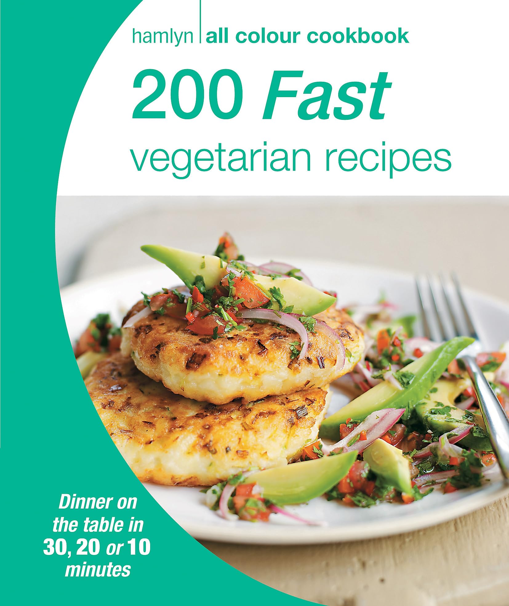 HAMLYN ALL COLOUR COOKBOOK 200: FAST VEGETARIAN RECIPES
