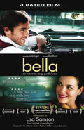 Bella: a novelization of the awardwinning movie
