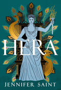 Hera: The beguiling story of the Queen of Mount Olympus: Bow down to the Queen of Mount Olympus