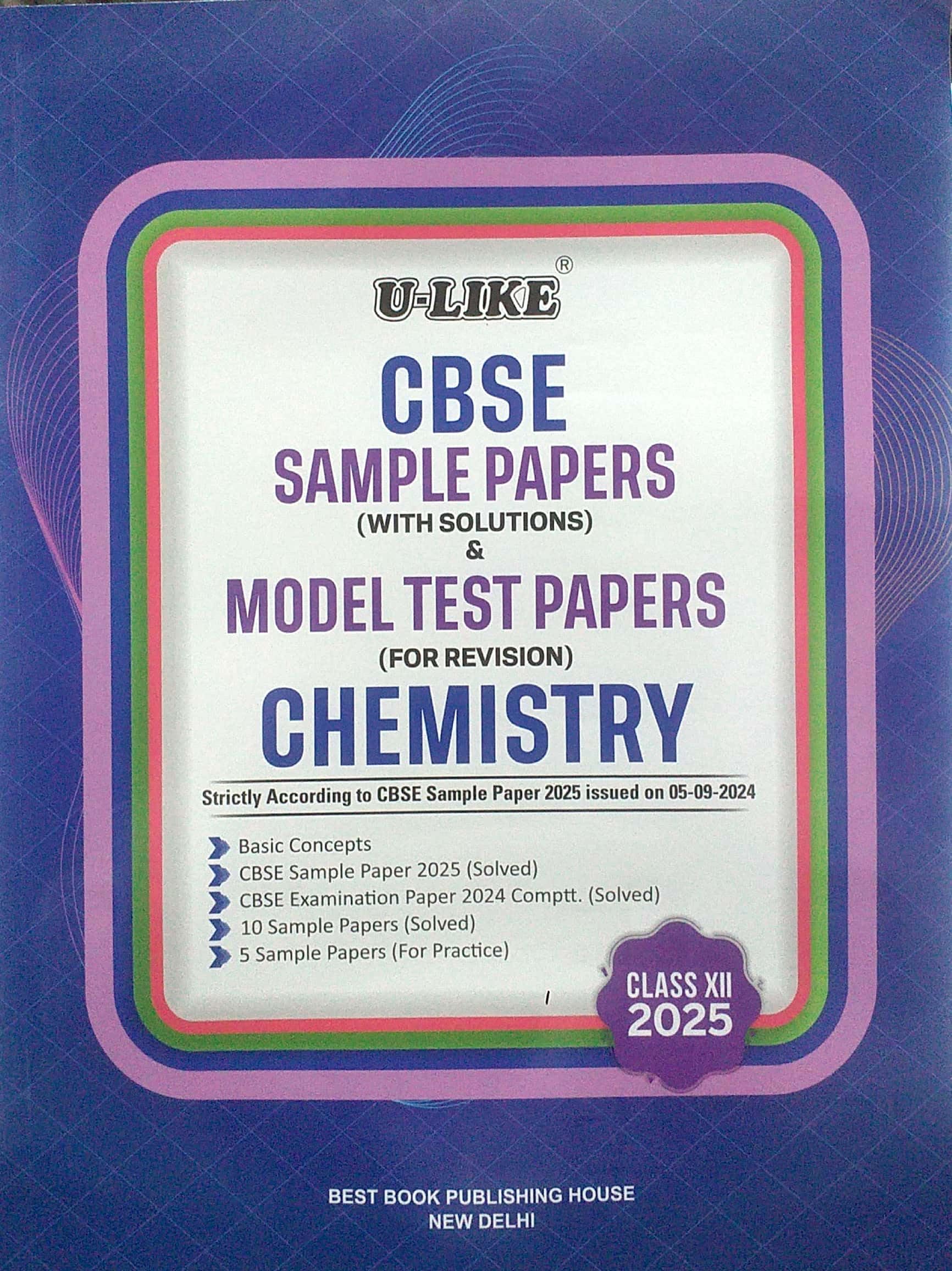 ULIKE Class 12 Chemistry CBSE Sample Papers & Model Test Papers For Examination 2024