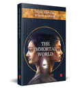 THE IMMORTAL WORLD