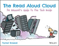 The Read Aloud Cloud: An Innocents Guide to the Tech Inside