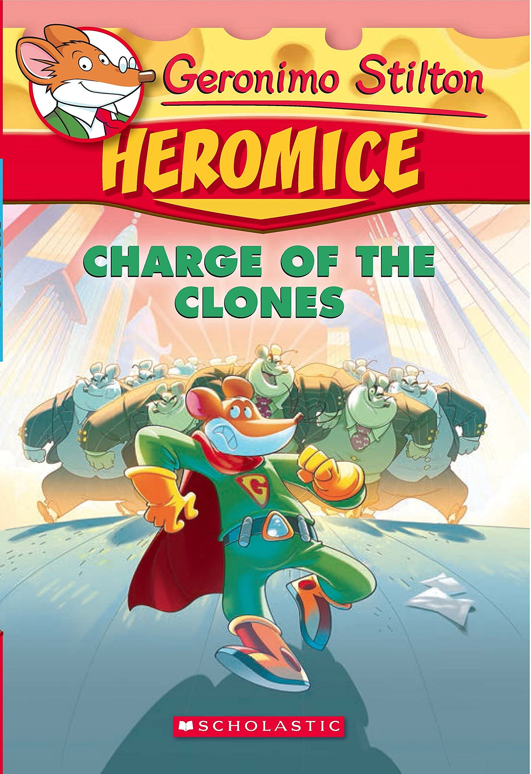 Geronimo Stilton  Heromice#08 Charge of the Clones