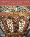 Metalwork from the Arab World and the Mediterranean (The alSabah Collection)