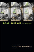 Dear Science and Other Stories (Errantries)