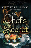 The Chefs Secret: A Novel