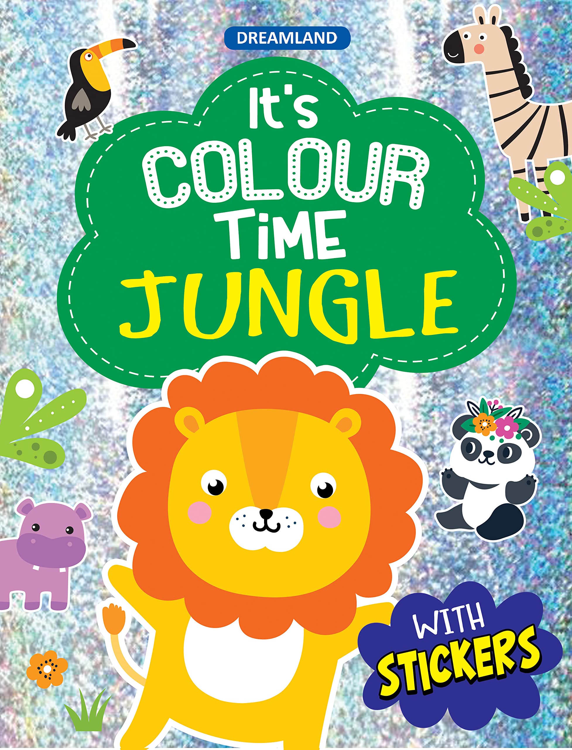 ItS Colour Time With Stickers  Jungle Theme Colouring Book For Kids  Creative Animal Illustrations, SingleSided Pages, Fun Ac