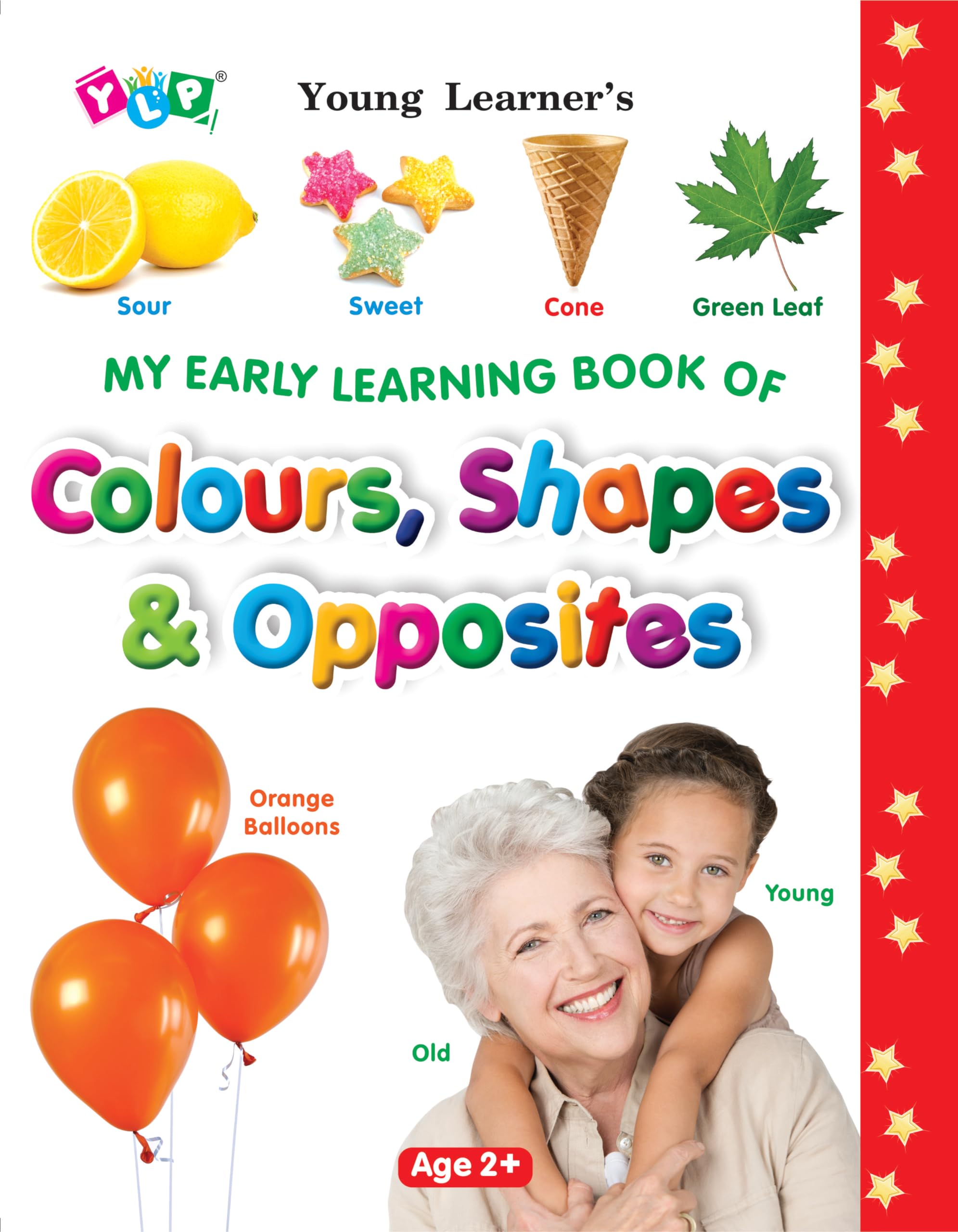 My Early Learning Book of Colours, Shapes & Opposites