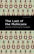 Last Of The Mohicans: Written By Kids For Kids (Mint Editions)