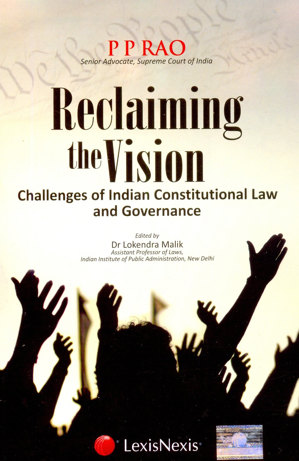 Reclaiming The VisionChallenges Of Indian Constitutional Law And Governance