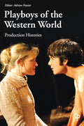 Playboys of the Western World: Production Histories: 234 (Carysfort Press Ltd.)