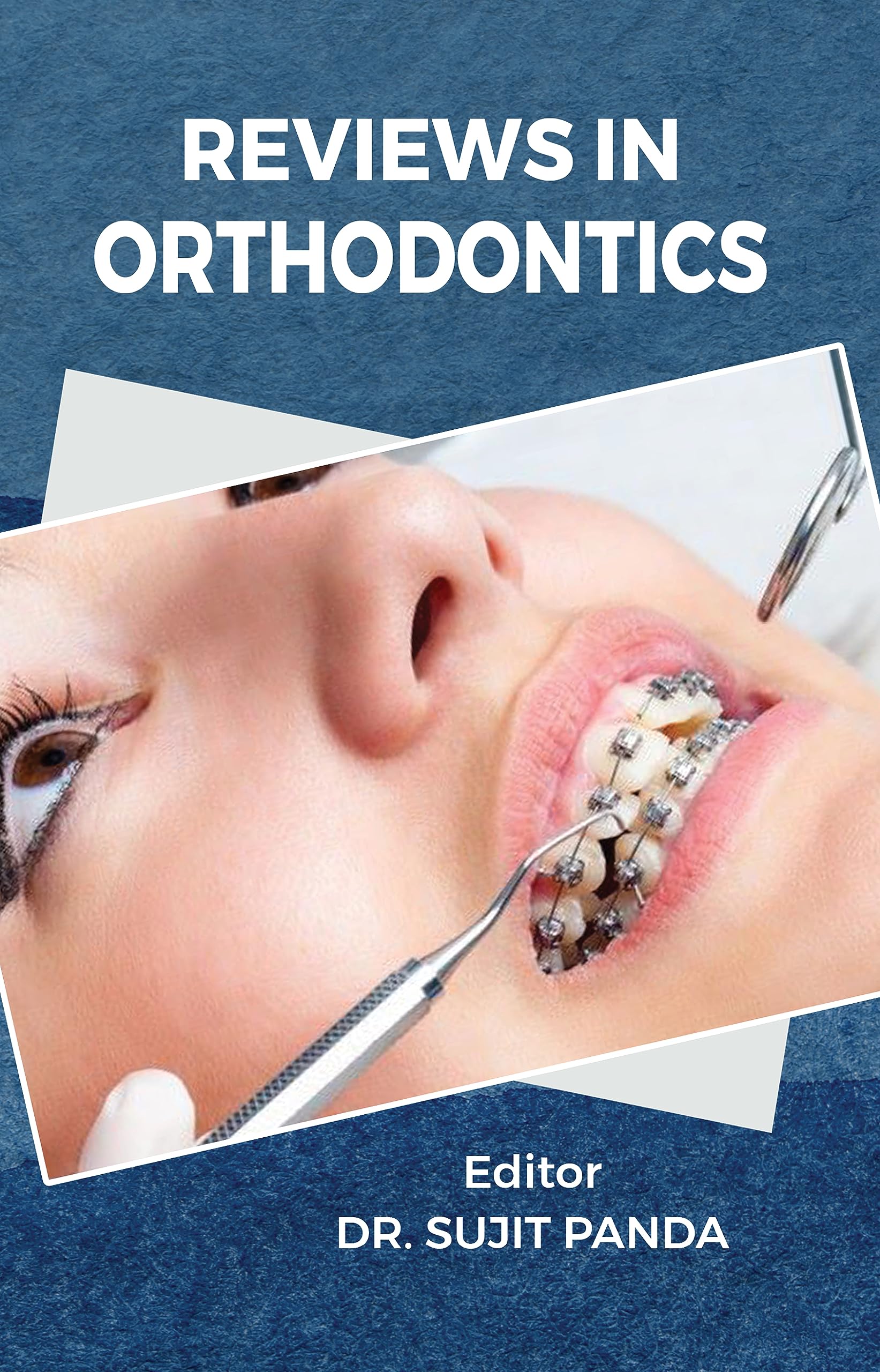 Reviews in Orthodontics