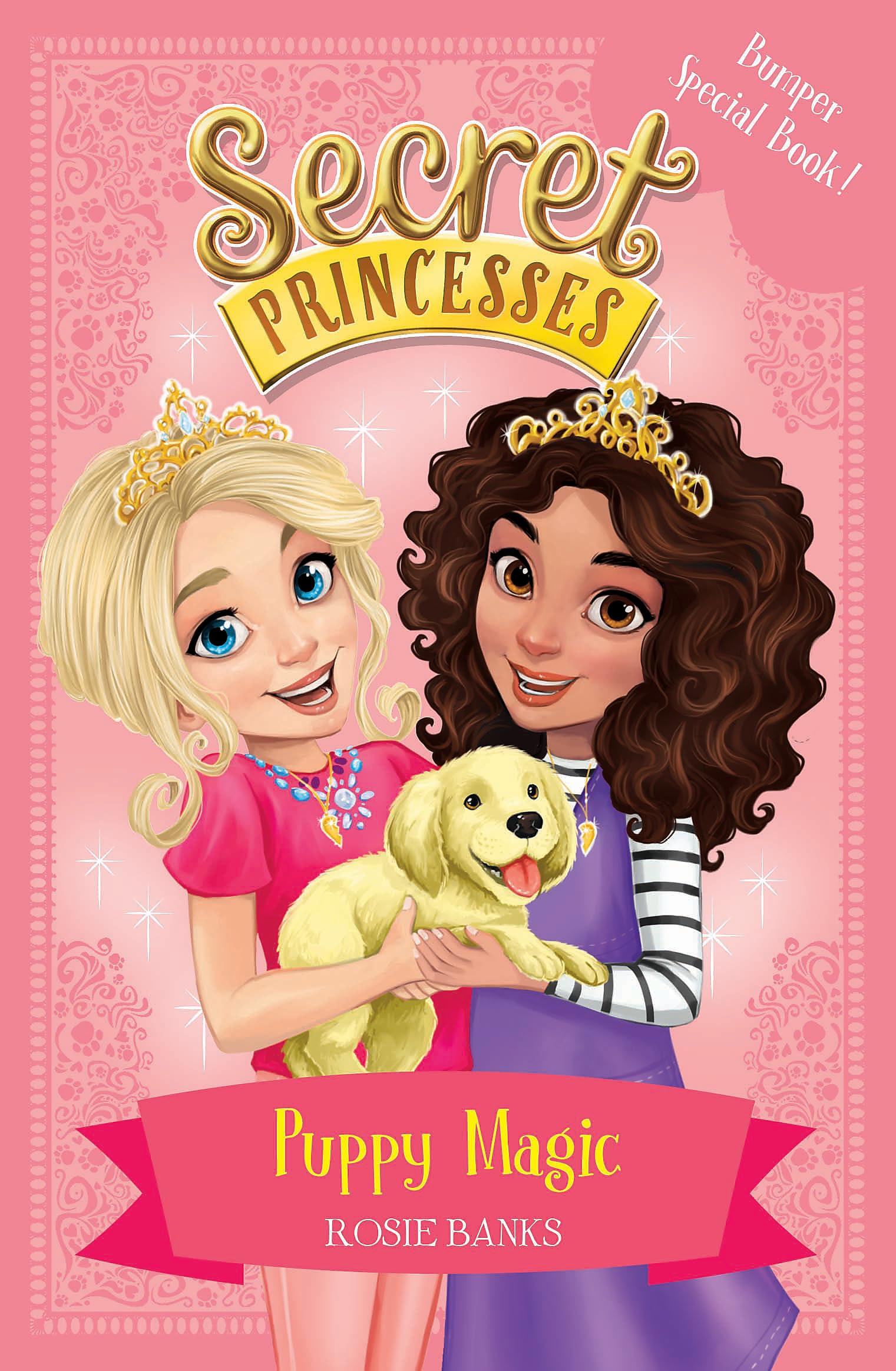 SECRET PRINCESSES: 05: PUPPY MAGIC  BUMPER SPECIAL BOOK!