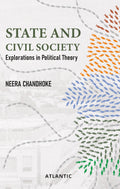 State and Civil Society: Explorations in Political Theory