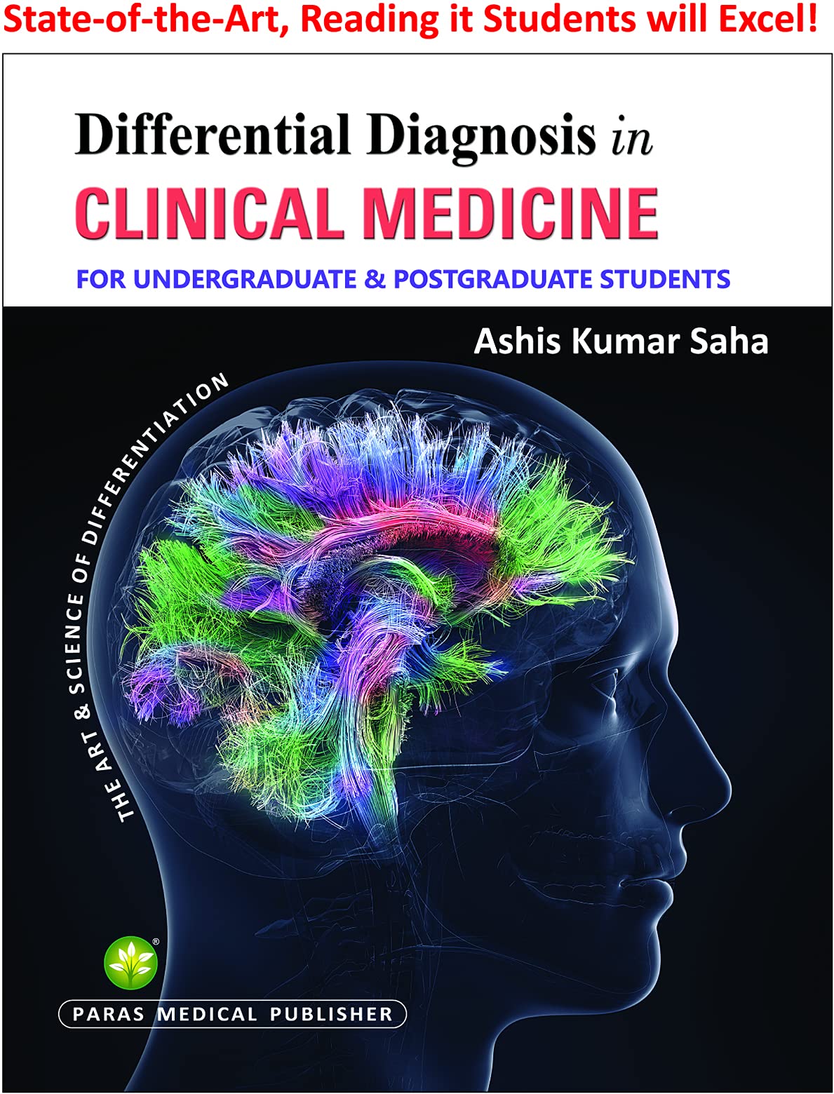 Differential Diagnosis in Clinical Medicine [paperback] Ashis Kumar Saha [Oct 09, 2021]