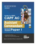 Guide To Upsc Capf Ac Central Armed Police Forces Assistant Commandant General Studies Paper I With Previous Year Questions 2Nd 