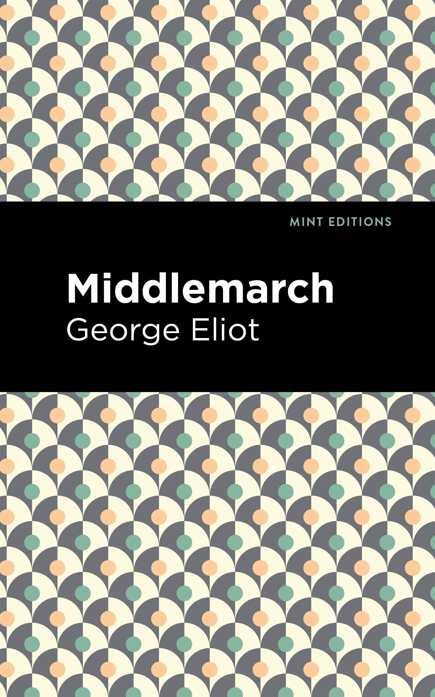 Middlemarch (Mint Editions  Literary Fiction)