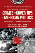 Crimes and Coverups in American Politics: 17761963